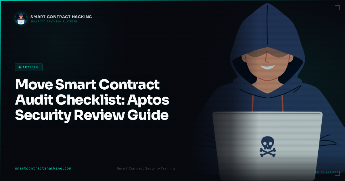 Security Move Along Move Smart Contract Audit Checklist: Aptos Security Review Guide ...