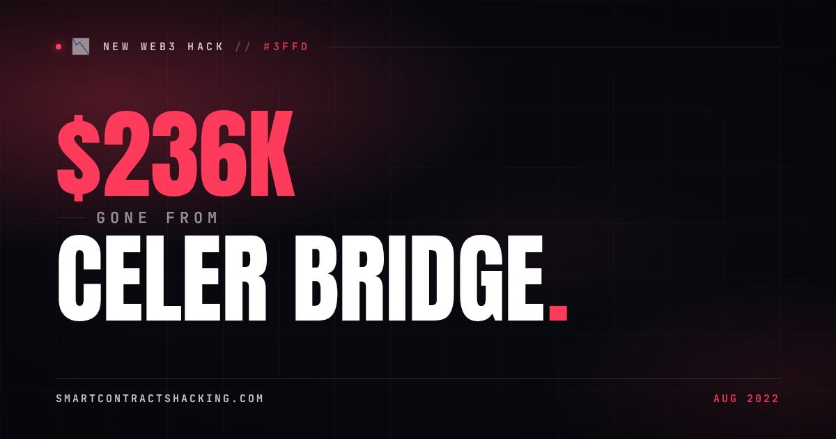 Celer Bridge Hack (2022) - $236K Lost | Smart Contract Hacking