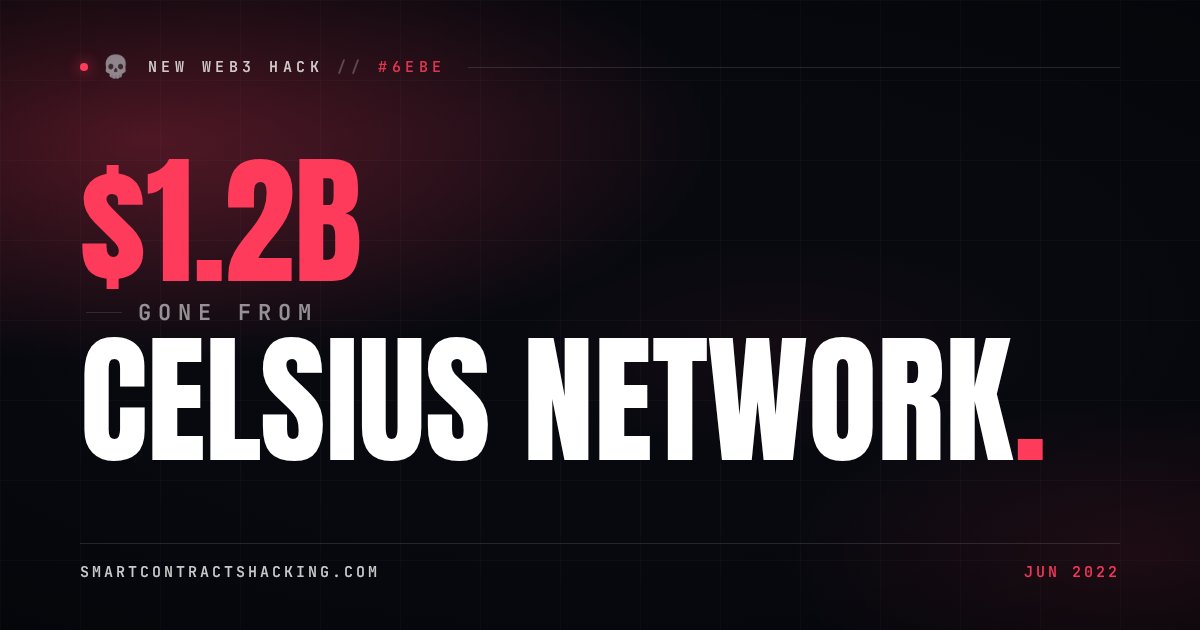 Celsius Network Hack (2022) - $1.2B Lost | Smart Contract Hacking