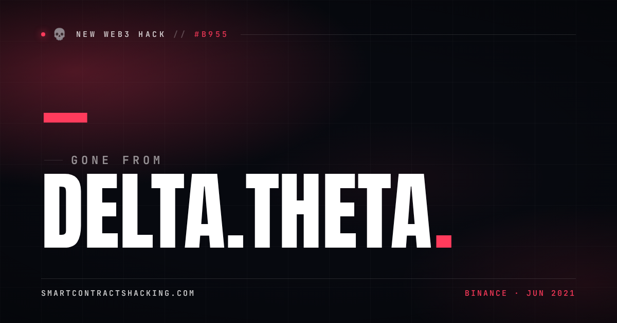 delta.theta Hack (2021) - — Lost | Smart Contract Hacking