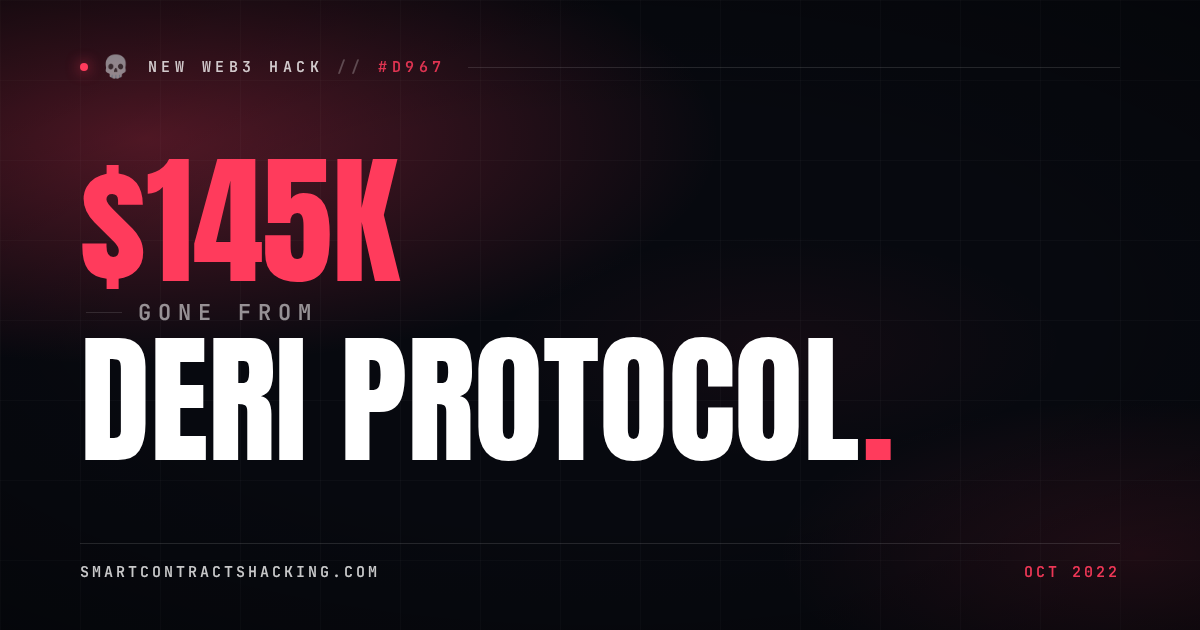 Deri Protocol Hack (2022) - $145K Lost | Smart Contract Hacking
