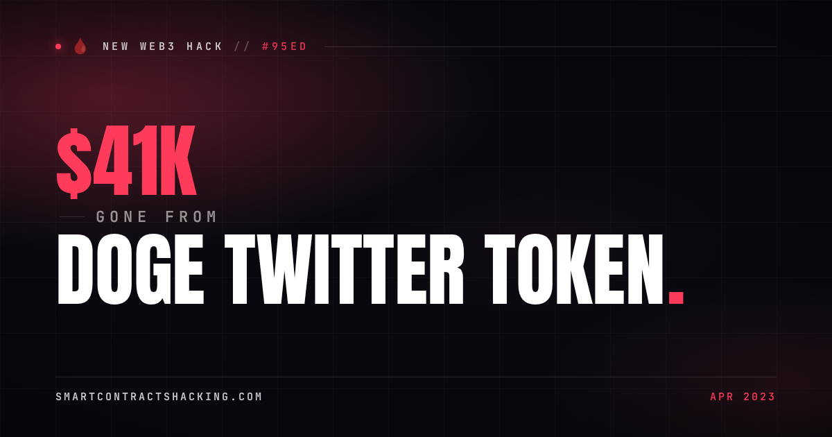 Doge Twitter Token Hack (2023) - $41K Lost | Smart Contract Hacking