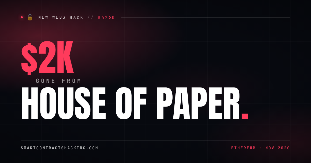 Papee Hack House of paper Hack (2020) - $2K Lost | Smart Contract Hacking