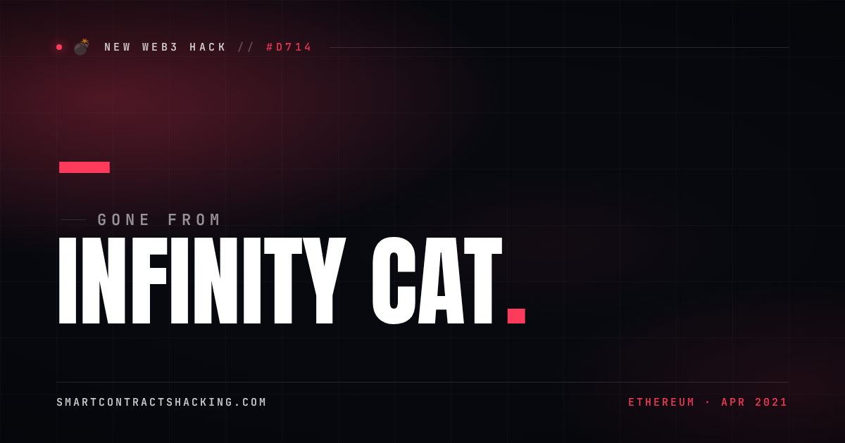 Infinity Cat Hack (2021) - — Lost | Smart Contract Hacking