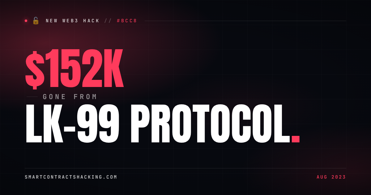 LK-99 Protocol Hack (2023) - $152K Lost | Smart Contract Hacking