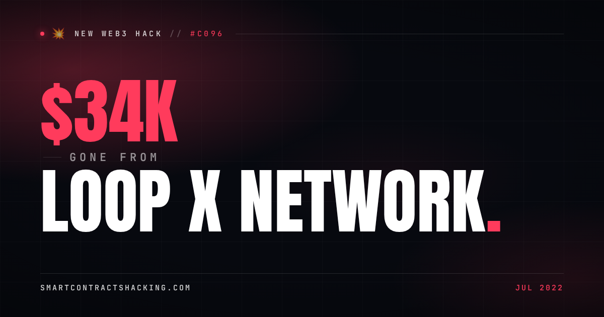 Loop X Network Hack (2022) - $34K Lost | Smart Contract Hacking