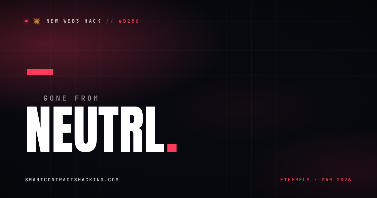 Neutrl Hack (2026) - — Lost | Smart Contract Hacking