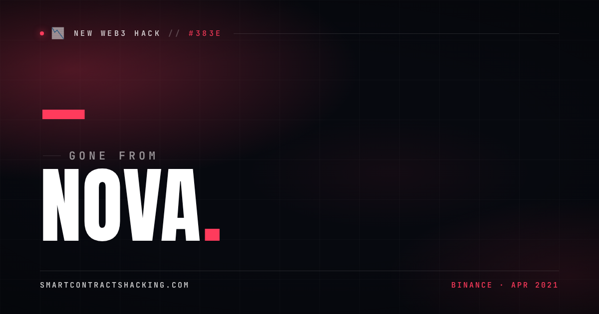 Nova Hack (2021) - — Lost | Smart Contract Hacking