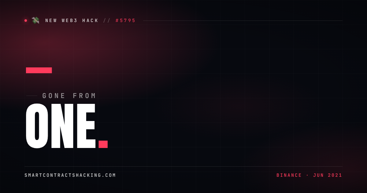 One Hack (2021) - — Lost | Smart Contract Hacking