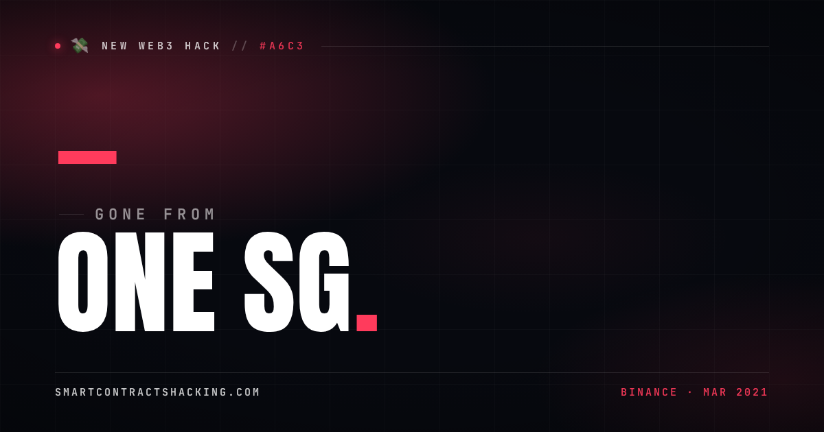 One SG Hack (2021) - — Lost | Smart Contract Hacking