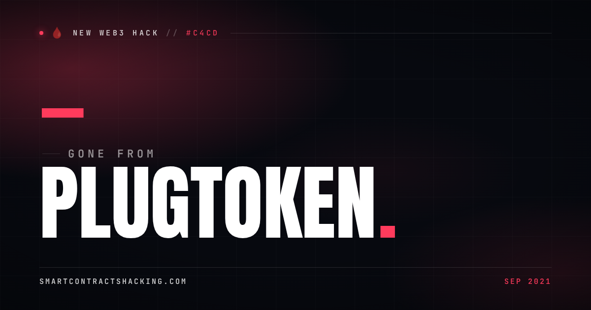PlugToken Hack (2021) - — Lost | Smart Contract Hacking