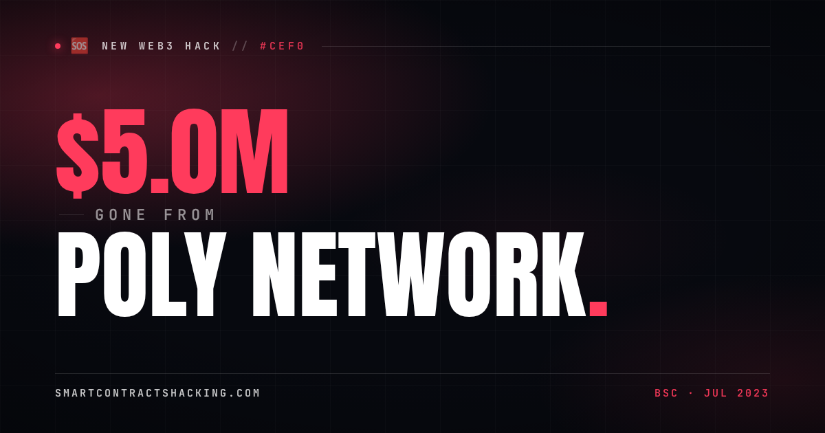 Poly Network Hack (2023) - $5.0M Lost | Smart Contract Hacking
