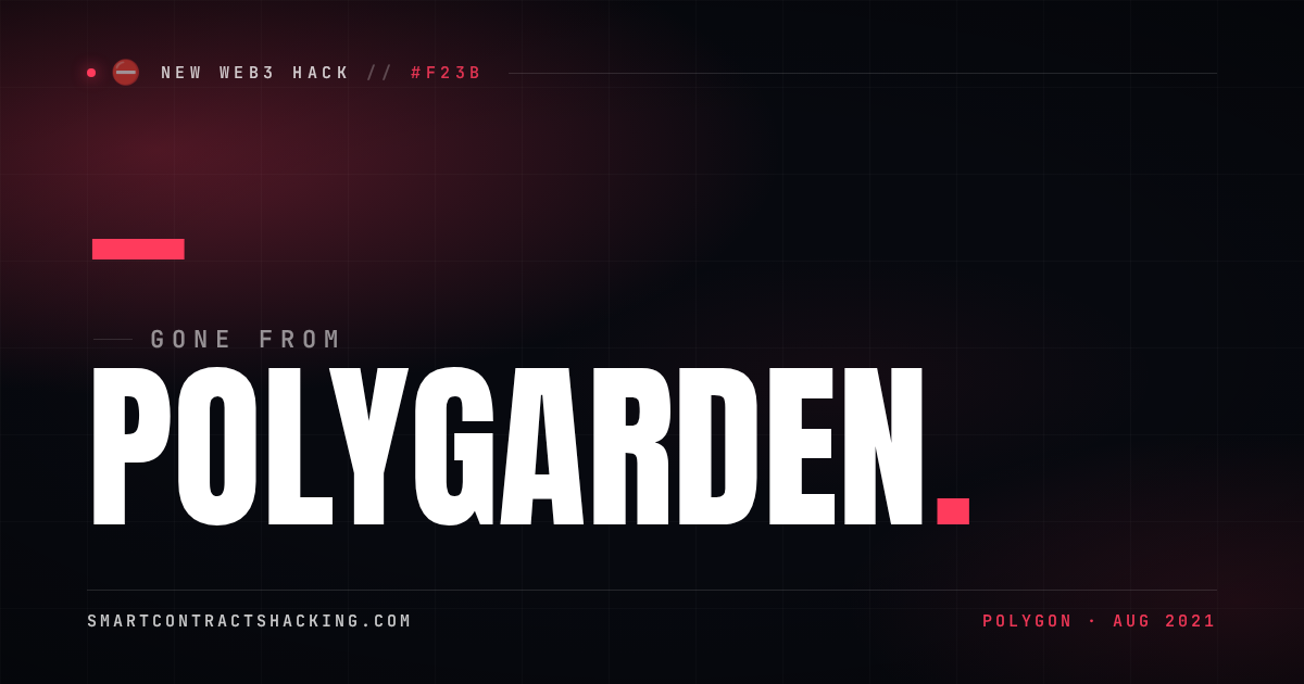 PolyGarden Hack (2021) - — Lost | Smart Contract Hacking