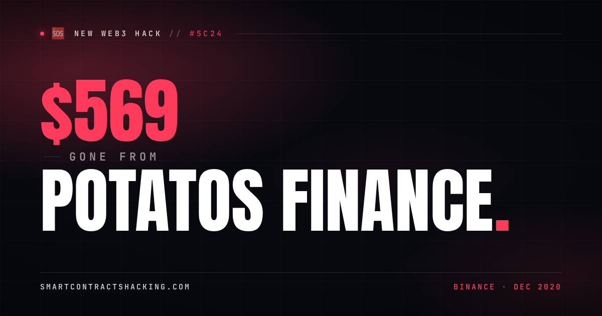 Potatos Finance Hack (2020) - $569 Lost | Smart Contract Hacking