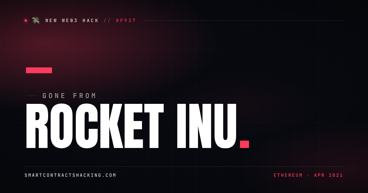 Rocket Inu Hack (2021) - — Lost | Smart Contract Hacking