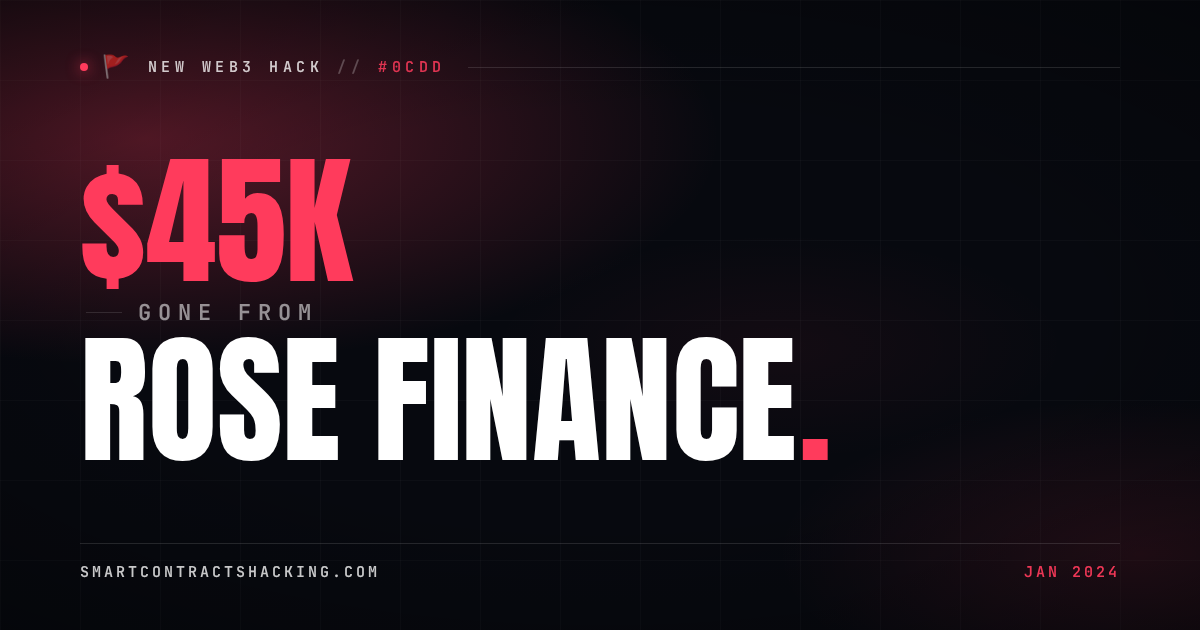Rose Finance Hack (2024) - $45K Lost | Smart Contract Hacking