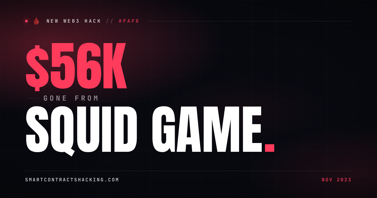SQUID GAME Hack (2023) - $56K Lost | Smart Contract Hacking