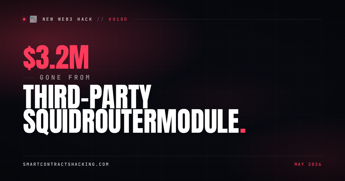 Third-party SquidRouterModule Hack (2026) - $3.2M Lost | Smart Contract ...